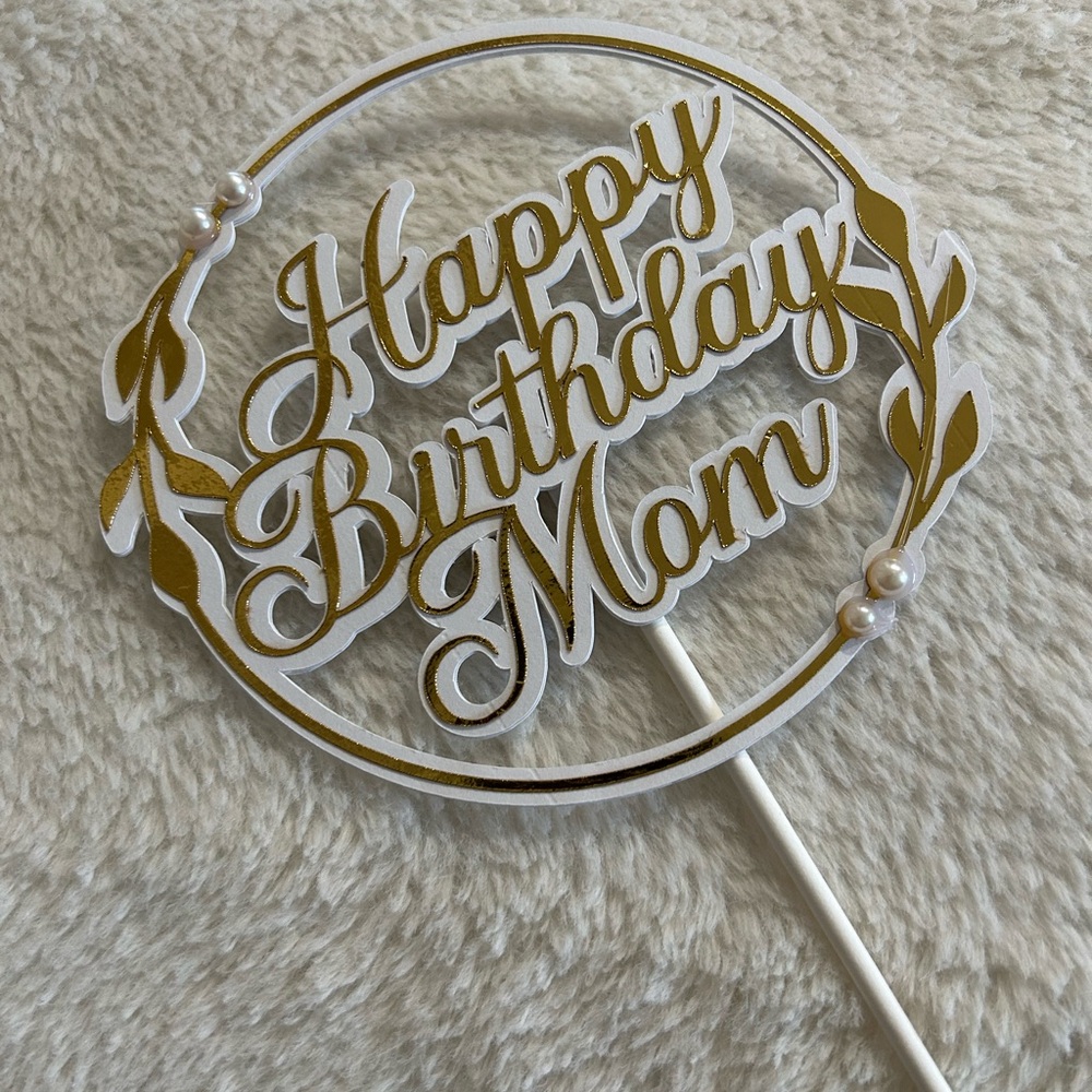 Elegant Gold and White 'Happy Birthday Mom' Cake Topper
